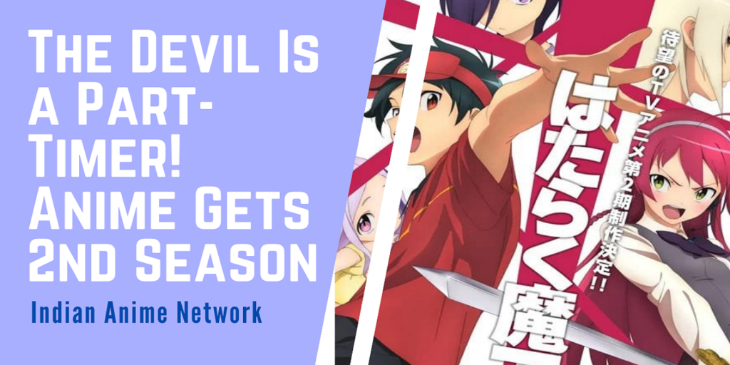 The Devil is a Part-Timer anime is finally coming back for season