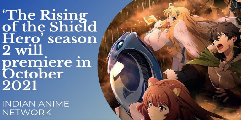 The Rising of the Shield Hero Season 2 will premiere in October 2021!