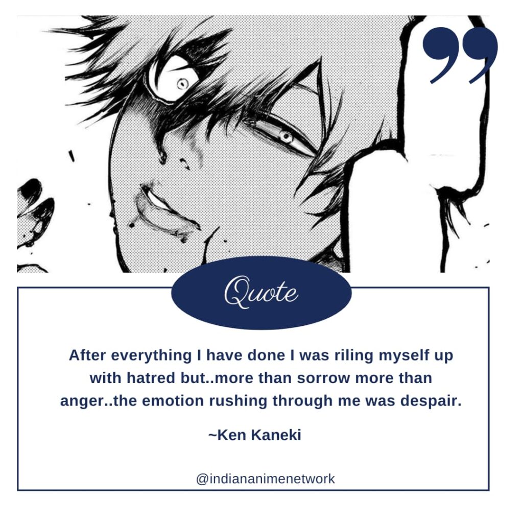 Ken Kaneki Quotes 16