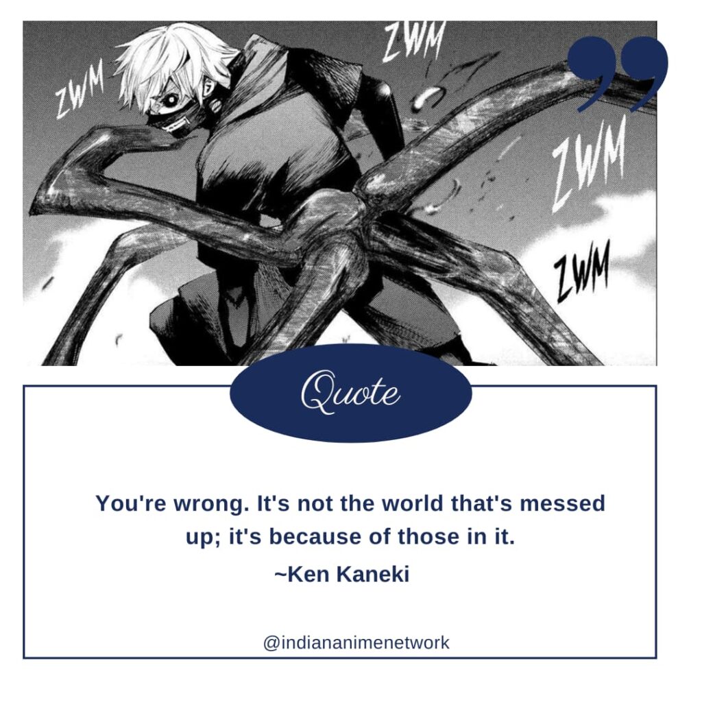 Ken Kaneki Quotes 12