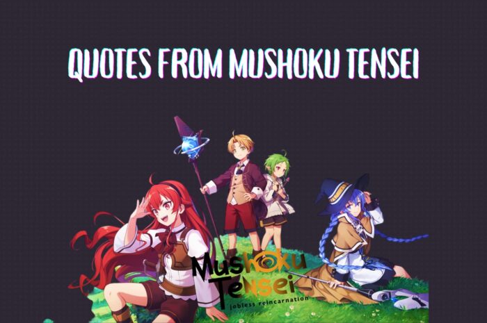 17 Amazing Quotes From Mushoku Tensei: Isekai Ittara Honki Dasu