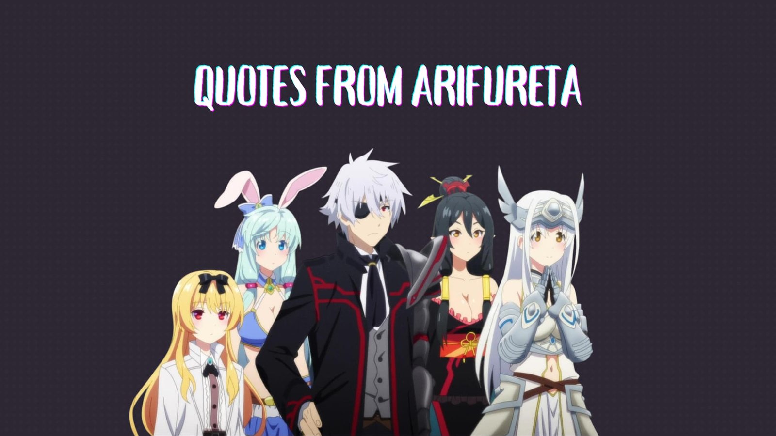 Quotes From Arifureta