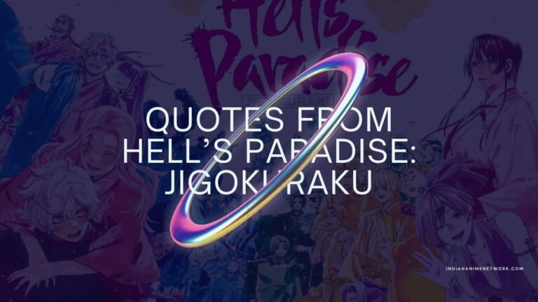 81+ Best Quotes From Hell’s Paradise Jigokuraku (Full List)