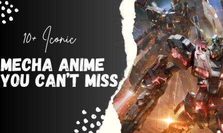 10+ Iconic Mecha Anime You Can’t Miss