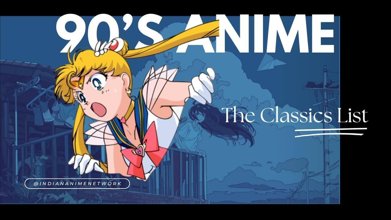 90’s Anime Legends: The Classics That Last