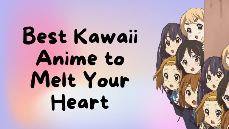 30 Best Kawaii Anime to Melt Your Heart in 2025