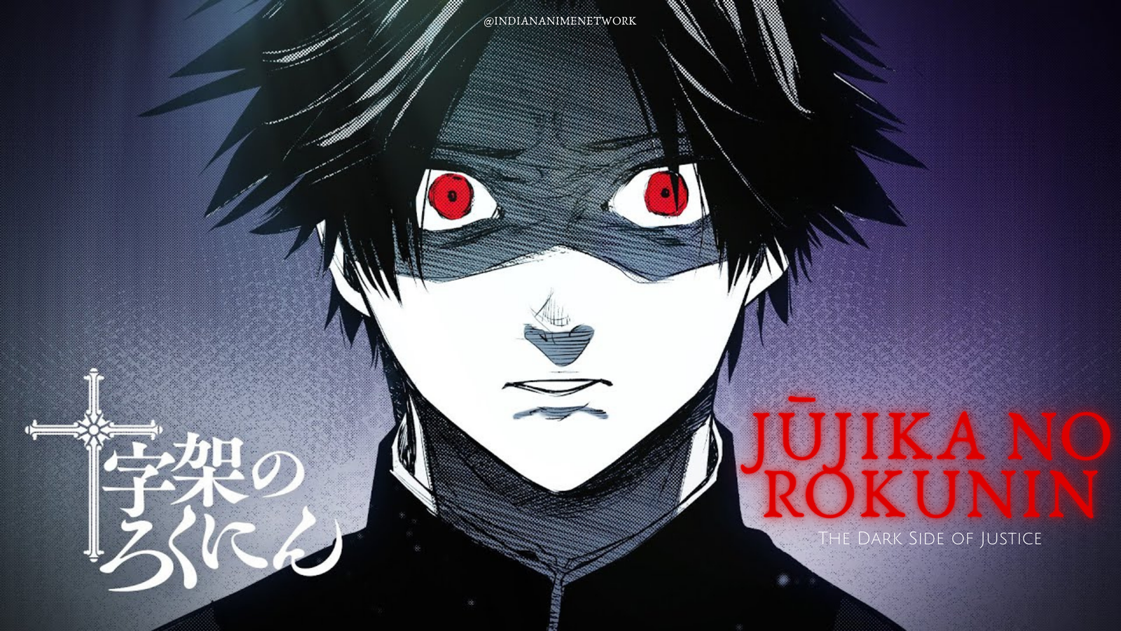 Jūjika no Rokunin: Trauma, Revenge, and the Making of a Monster