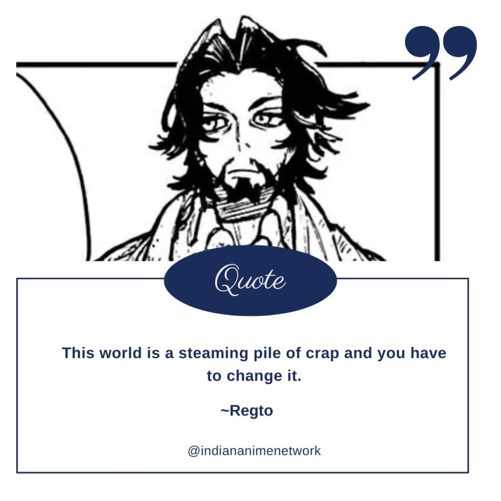 Regto Quote 3: This world is a steaming pile of crap and you have to change it. 