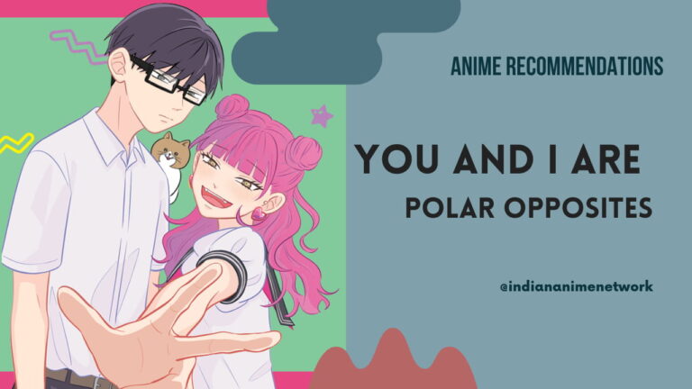 Anime Like You and I Are Polar Opposites