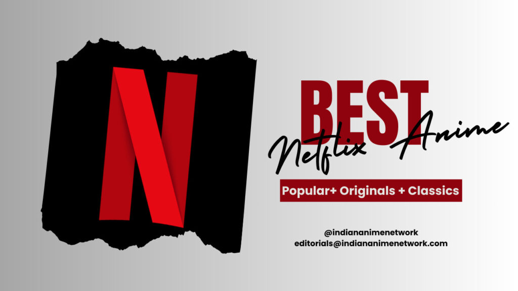 Best Netflix Anime Series: Hidden Gems, Originals & Classics (90+)