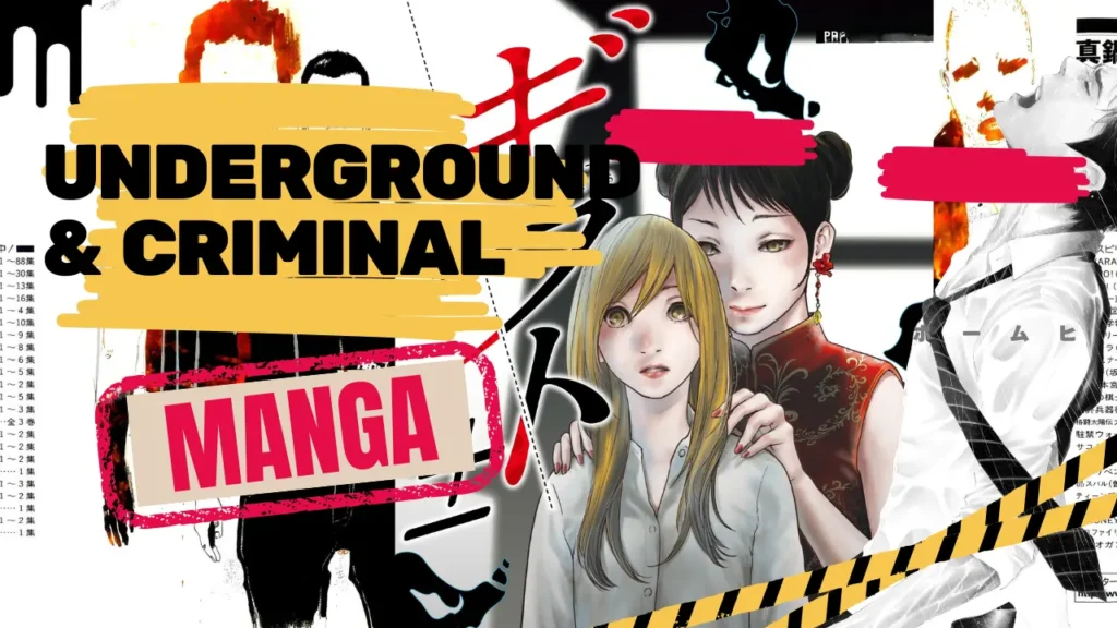 Underground & Criminal Manga: 17 Completed Masterpieces Exploring the Dark Side of Society